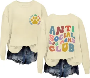 Anti Social Dog Moms Club Sweatshirt Dog Mom Sweatshirt Dog Lover Crewneck Sweatshirt