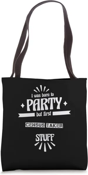 Census Taker Funny Disigned Gift for Job Appreciation Tote Bag
