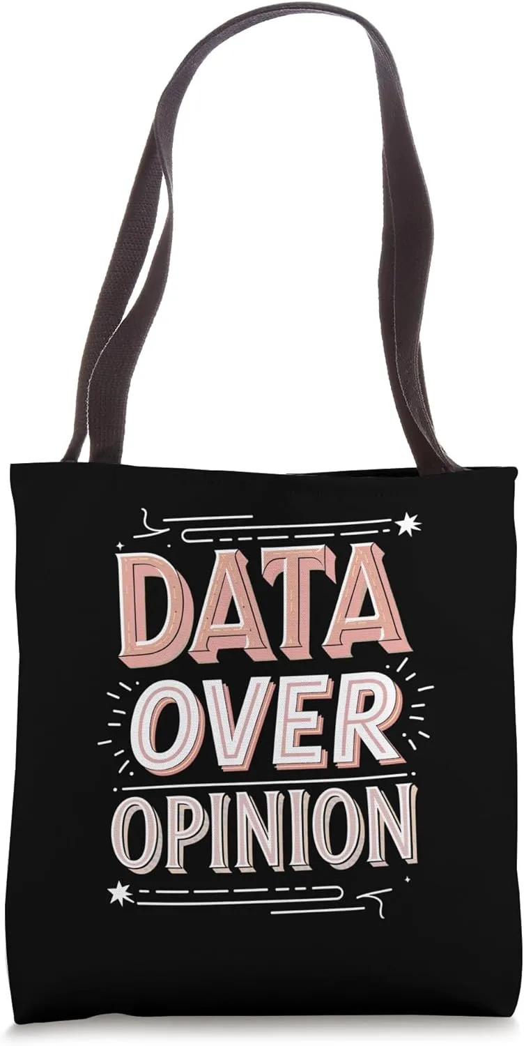 Data Over Opinion Binary Code Design Tote Bag