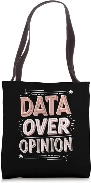 Data Over Opinion Binary Code Design Tote Bag