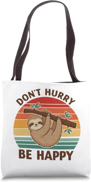 Don't Hurry Be Happy Sloth Retro Nature Tote Bag