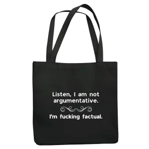 Funny Sarcastic Gift for Casual Factual Argument Learners Navy Black Multicolor Canvas Tote Bag