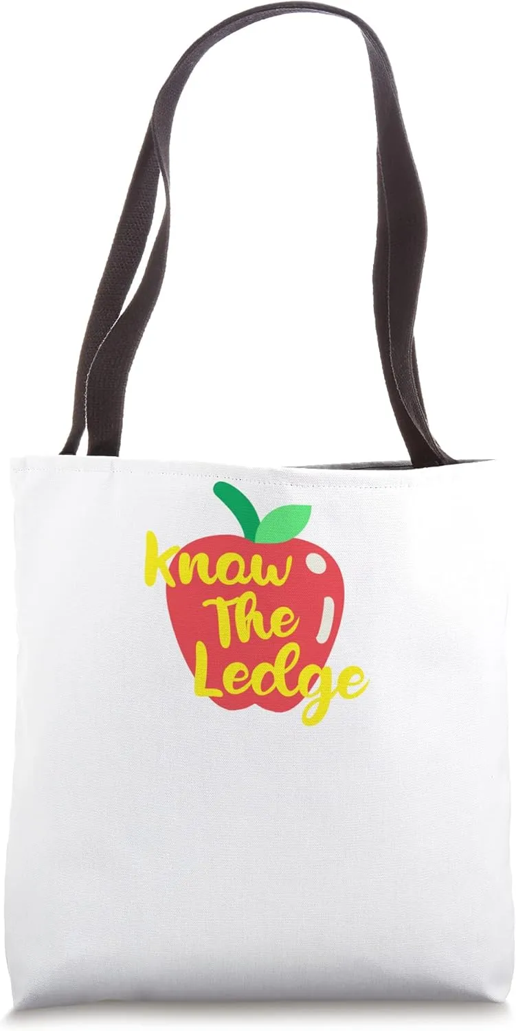 Know The Ledge - Knowledge - Funny Graphic Tote Bag