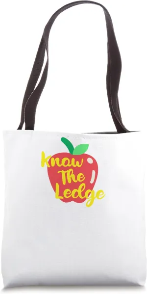 Know The Ledge - Knowledge - Funny Graphic Tote Bag