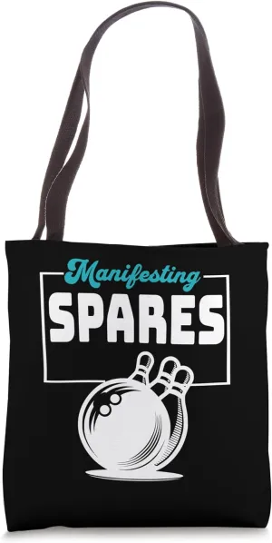 Manifesting Spares Bowling Enthusiast Enthusiastic Players Tote Bag
