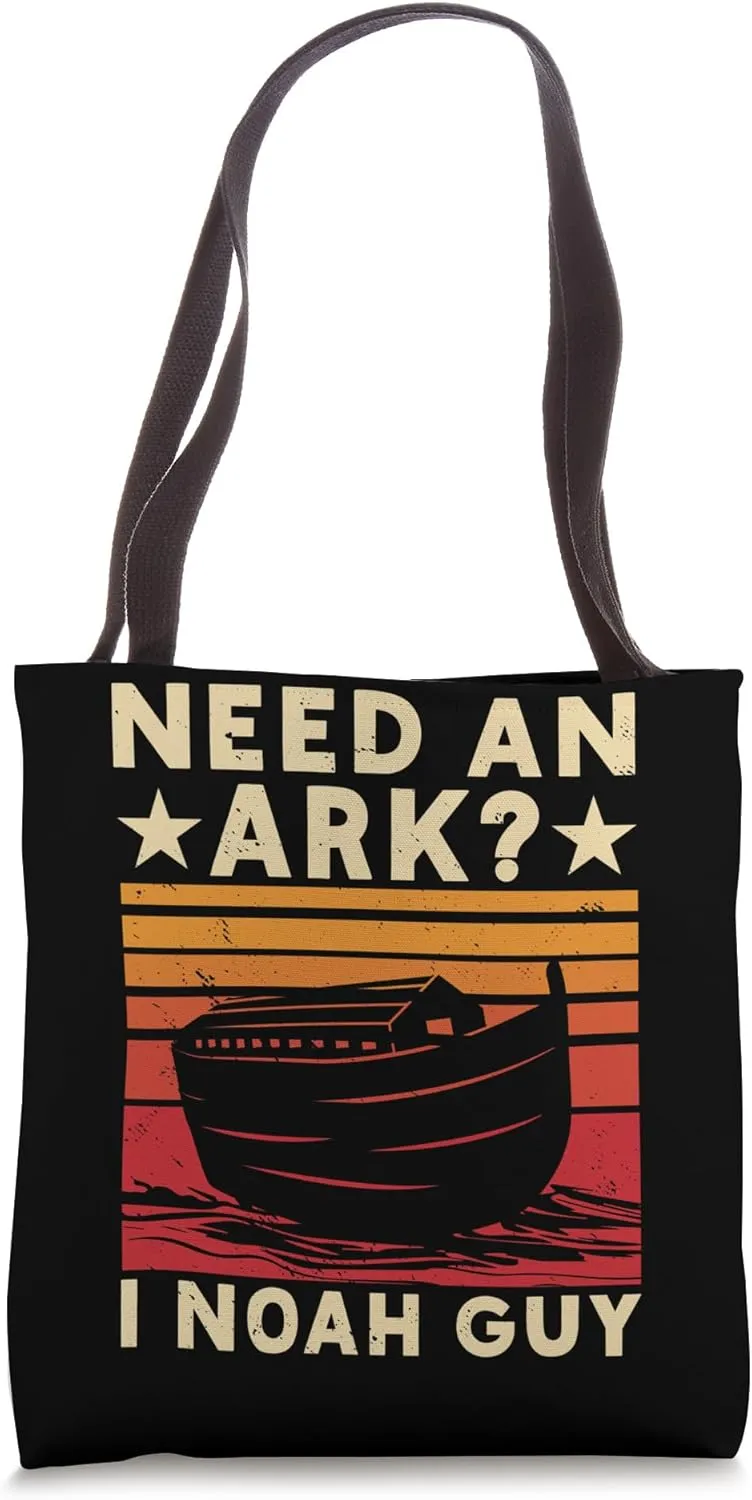 Need an Ark I Noah Guy Humorous Christian Ark Tote Bag