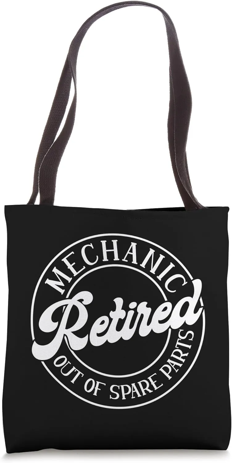 Out Of Spare Parts - Retired Mechanic Tote Bag