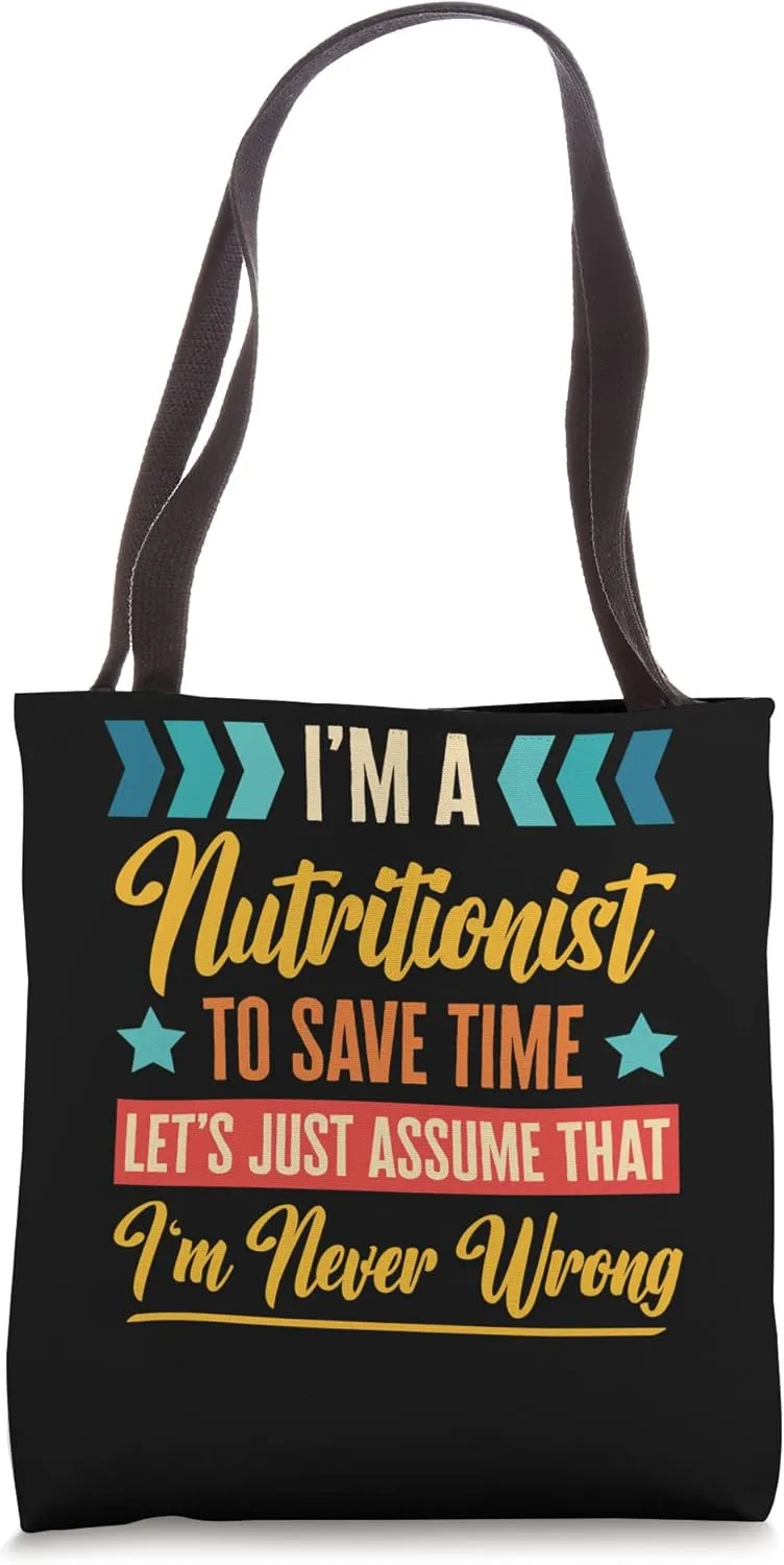 Retro Inspired Nutritionist to save time I'm never wrong Job Tote Bag