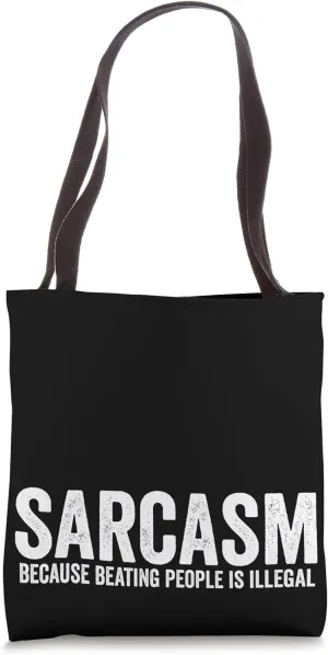 Sarcasm Tote Bag