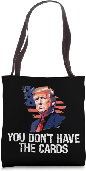 Trump Support Patriotic Statement Political Fans Supporters Tote Bag