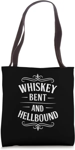 Whiskey Bent And Hellbound Country Music Biker Bourbon Tote Bag