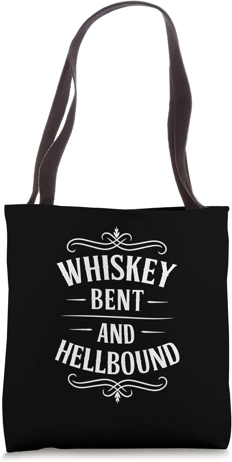 Whiskey Bent And Hellbound Country Music Biker Bourbon Tote Bag
